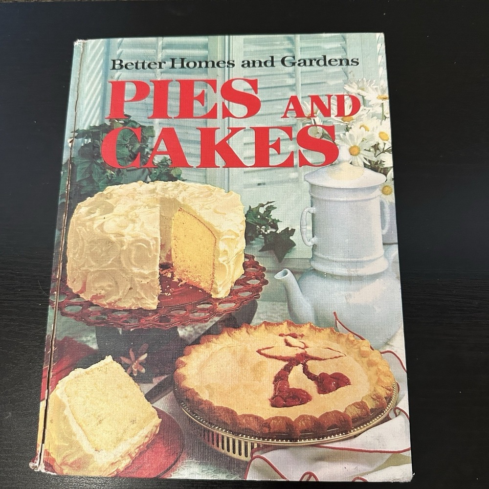 Vintage Better Homes and Gardens Pies and Cakes Cook Book 1973